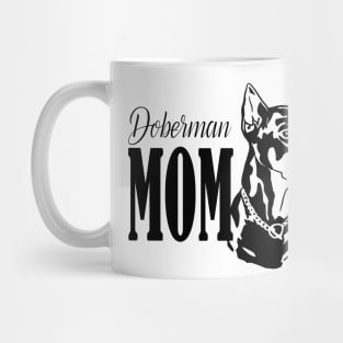 Doberman Mom Gifts Mug